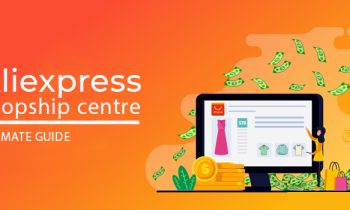 The Ultimate Guide to AliExpressDropshipping Center