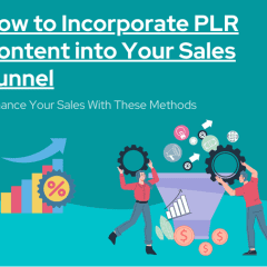 How to Incorporate PLR Content into Your Sales Funnel