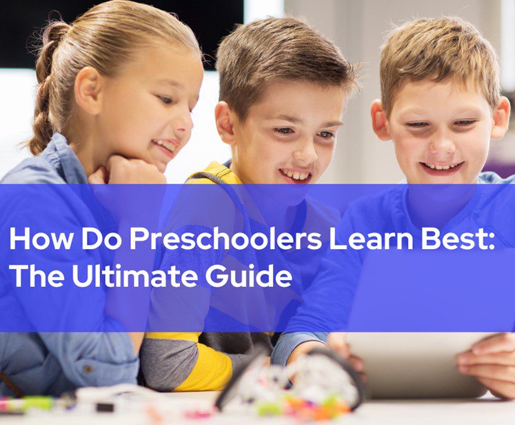 How Do Preschoolers Learn Best: The Ultimate Guide – A Literary Cocktail