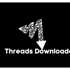 Threads Downloader – Your Ultimate Guide